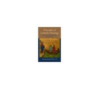 Principles Of Catholic Theology, Book 4