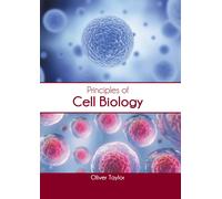 Principles Of Cell Biology