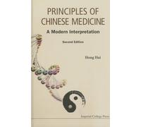 Principles Of Chinese Medicine: A Modern Interpretation (Second Edition)