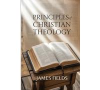 Principles of Christian Theology