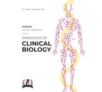 Principles of Clinical Biology: MedPath Level 2 Workbook