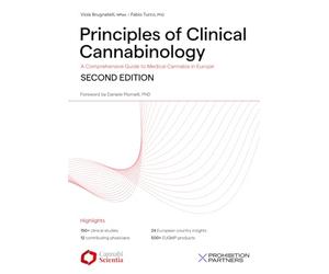Principles of Clinical Cannabinology: A Comprehensive Guide to Medical Cannabis in Europe: SECOND EDITION