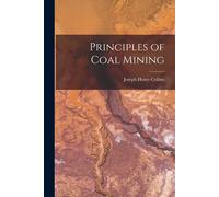 Principles Of Coal Mining