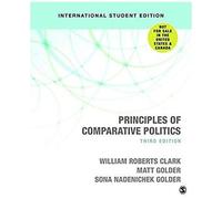 Principles Of Comparative Politics (International Student Edition)