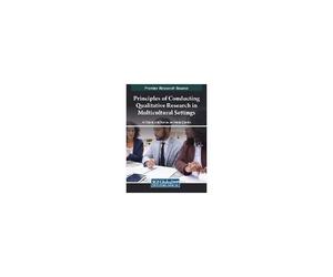 Principles Of Conducting Qualitative Research In Multicultural Settings