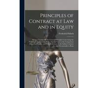 Principles Of Contract At Law And In Equity: Being A Treatise On The General Principles Concerning The Validity Of Agreements, With A Special View To