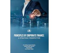 PRINCIPLES OF CORPORATE FINANCE: A STRATEGIC PERSPECTIVE