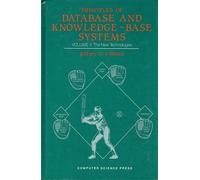 Principles of Database and Knowledge-Base Systems: The New Technologies