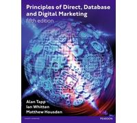 Principles Of Direct, Database And Digital Marketing