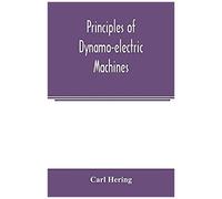 Principles Of Dynamo-Electric Machines