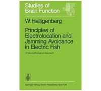 Principles Of Electrolocation And Jamming Avoidance In Electric Fish