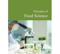 Principles of Food Science: Print Purchase Includes Free Online Access