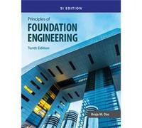 Principles of Foundation Engineering SI - Das Braja California State University Sacramento - Cengage Learning Inc - Livre en Anglais - Paperback Das Braja California State University SacramentoDas Bra