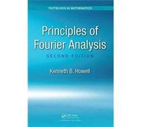 Principles Of Fourier Analysis Second Ed Kenneth B Howell, (Auteur)