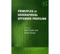 Principles Of Geographical Offender Profiling