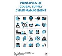 Principles of Global Supply Chain Management Yui-yip Lau Adolf K.Y. Ng Jorge Acevedo (Auteur)