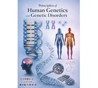 Principles of Human Genetics and Genetic Disorders