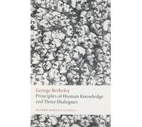 Principles of Human Knowledge and Three Dialogues by George Berkeley Paperback Book George Berkeley (Auteur)
