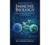 Principles of Immune Biology: Cellular and Molecular Mechanisms in Clinical Medicine Vo.1