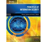 Principles Of Information Security (Paperback) Michael Michael J Coles College Of Business Whitman, Mattord Kennesaw State University , Kennesaw State University Herbert Michael J Coles College Of Bus