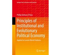 Principles Of Institutional And Evolutionary Political Economy