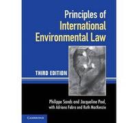 Principles of International Environmental Law by Jacqueline Peel Philippe Sands, Peel Qc, Fabra Jacqueline, Mackenzie Adriana (Auteur)