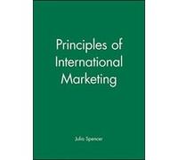 Principles of International Marketing, Principles of Export Guide Books Julia Spencer (Auteur)