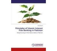 Principles Of Islamic Interest Free Banking In Pakistan