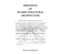 Principles of Islamic Structural Architecture: The Dome of the Rock, the System of Proportion and the Cubit