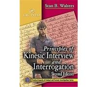 Principles of Kinesic Interview and Interrogation, Practical Aspects of Criminal & Forensic Investigation Stan B. Walters (Auteur)
