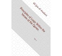 Principles of Logic Within the Verses of the Quran Part 1