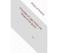 Principles of Logic Within the Verses of the Quran Part 2