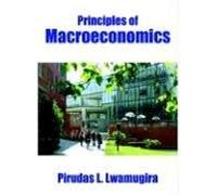 Principles of Macroeconomics Pirudas L. Lwamugira (Auteur)
