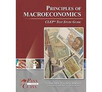 Principles Of Macroeconomics Clep Test Study Guide