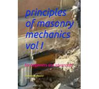 principles of masonry mechanics vol I: for beginners and advanceds
