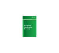 Principles Of Mathematical Economics