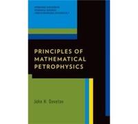 Principles of Mathematical Petrophysics by Doveton John H. Senior Scientist Senior Scientist Kansas Geological Survey Hardcover Book Doveton John H. Senior Scientist Senior Scientist Kansas Geological