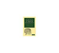 Principles Of Mental Physiology