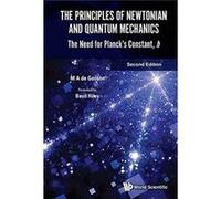 Principles Of Newtonian & Quantum Mechan Maurice A De Gosson, (Auteur)