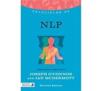 Principles Of Nlp: What It Is, How It Works, And What It Can Do For You (Discovering Holistic Health) (Paperback) Joseph O,connor, Ian Mcdermott, Robert Dilts (Auteur)