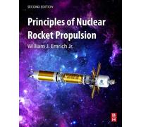 Principles Of Nuclear Rocket Propulsion