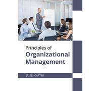 Principles Of Organizational Management