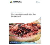 Principles Of Orthopedic Infection Management