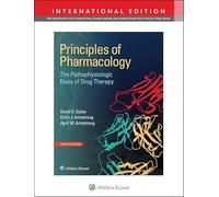 Principles of Pharmacology: The Pathophysiologic Basis of Drug Therapy