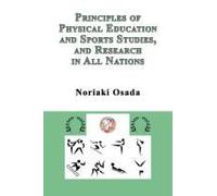 Principles Of Physical Education And Sports Studies, And Research In All Nations