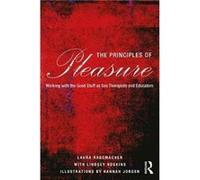 Principles Of Pleasure Laura Private Practice Minnesota Usa Rademacher, Lindsey Family Tree Clinic Minnesota Usa Hoskins (Auteur)