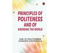 Principles of politeness, and of knowing the world