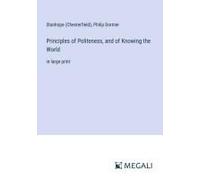 Principles Of Politeness, And Of Knowing The World