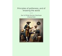 Principles of politeness, and of knowing the world