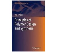 Principles Of Polymer Design And Synthesis
